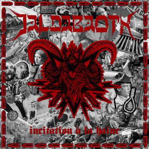 Ialdabaoth : Incitation à la Haine